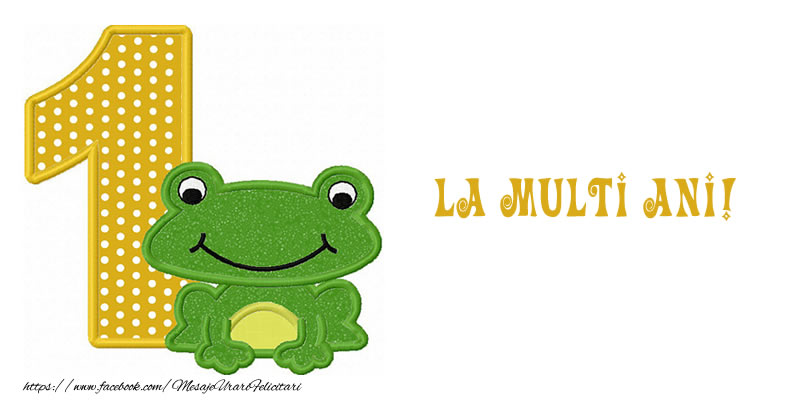Felicitari aniversare Pentru Copii - La multi ani 1 an!