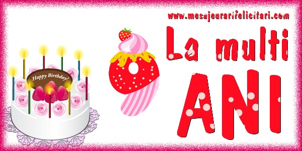Felicitari aniversare Pentru Copii - 9 ani. La multi ani.