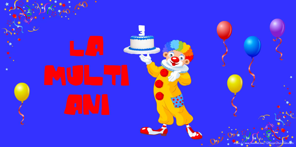 Felicitari aniversare Pentru Copii - La multi ani 3 anisori