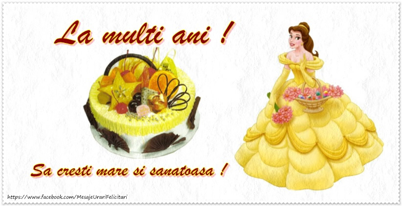 Felicitari aniversare Pentru Copii - Felicitare pentru fetite: Sa cresti mare si sanatoasa!