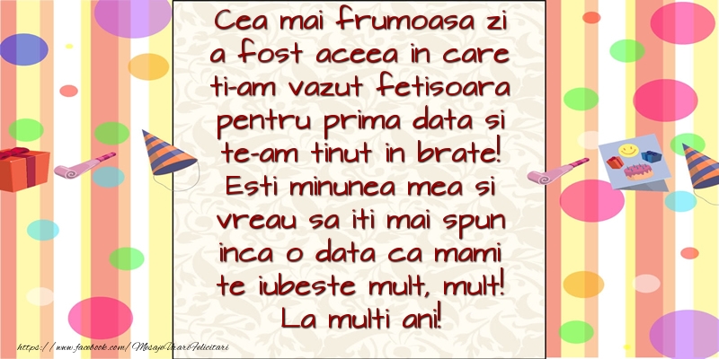 Felicitari aniversare Pentru Copii - Esti minunea mea si vreau sa iti mai spun inca o data ca mami te iubeste mult