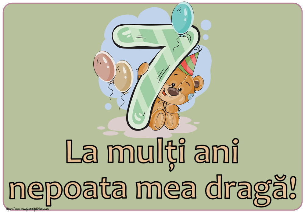 Felicitari aniversare Pentru Copii - La mulți ani nepoata mea dragă! ~ 7 ani