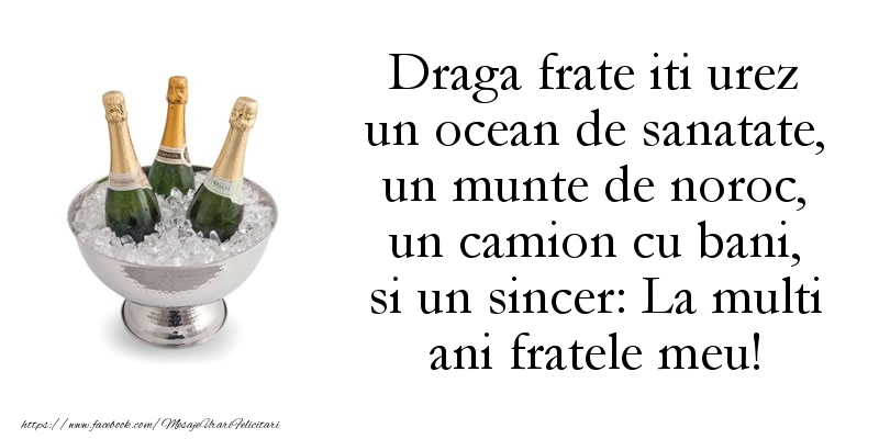 Felicitari aniversare De La Multi Ani - Draga frate iti urez un ocean de sanatate