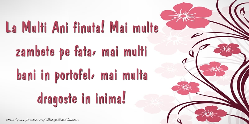 Felicitari aniversare De La Multi Ani - La Multi Ani finuta! Mai multe zambete pe fata
