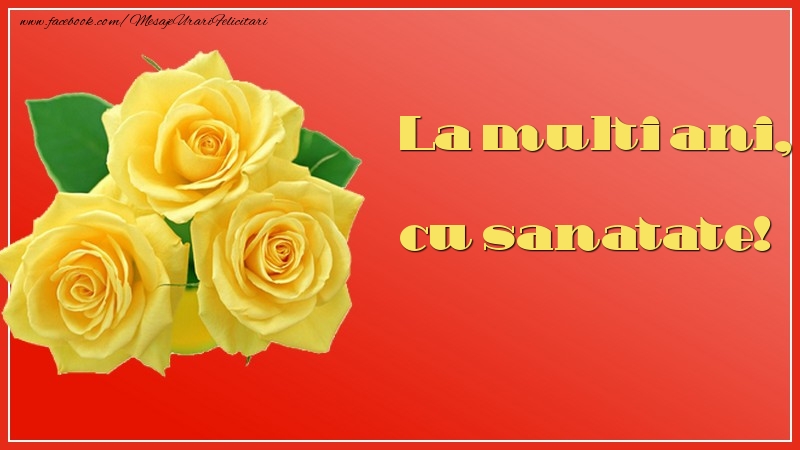 Felicitari aniversare De La Multi Ani - La multi ani!