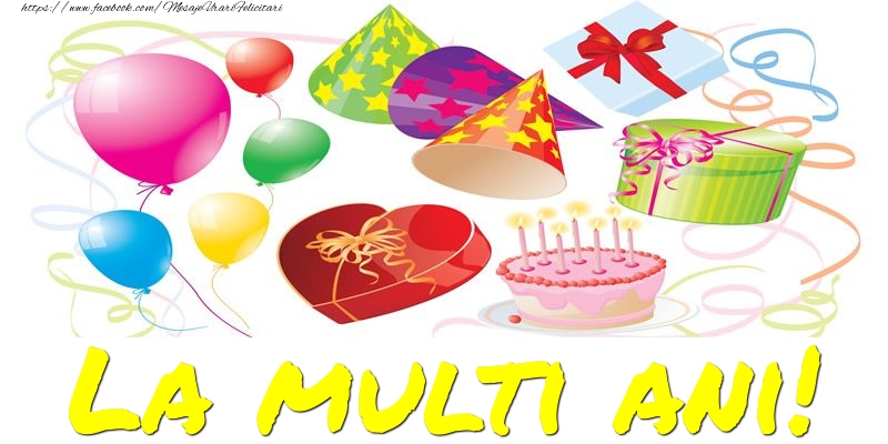 Felicitari aniversare De La Multi Ani - La multi ani!