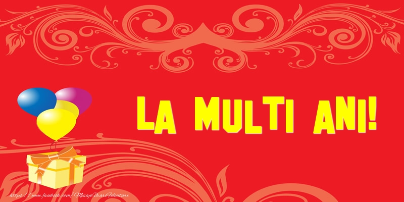 Felicitari aniversare De La Multi Ani - La multi ani!