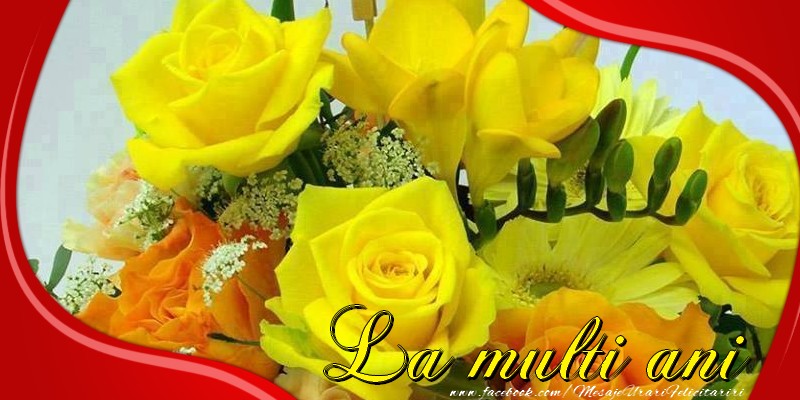 Felicitari aniversare De La Multi Ani - La multi ani!