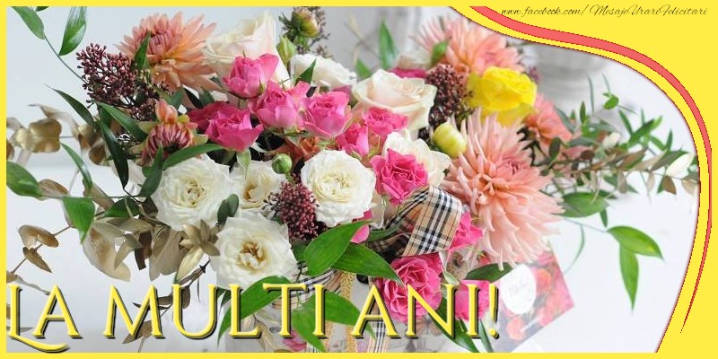 Felicitari aniversare De La Multi Ani - La multi ani!