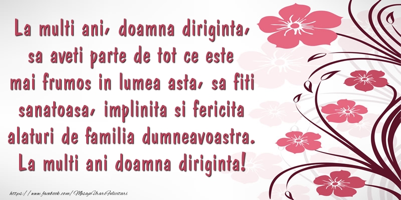 Felicitari aniversare De La Multi Ani - La multi ani, doamna diriginta, sa aveti parte de tot ce este mai frumos in lumea asta