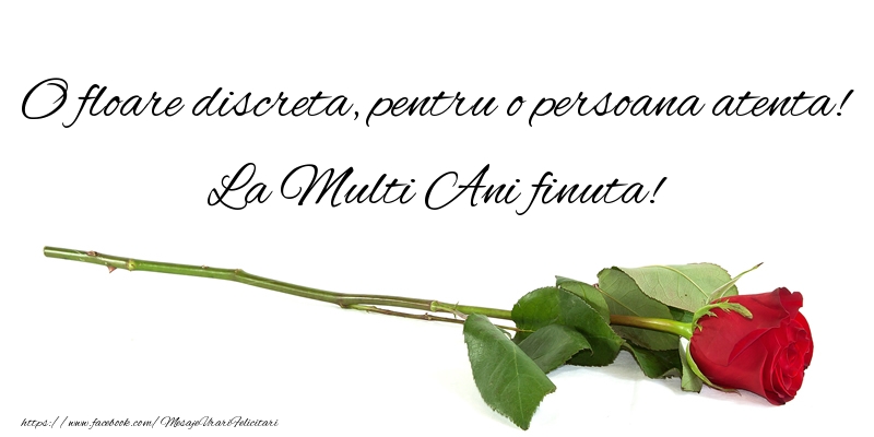Felicitari aniversare De La Multi Ani - O floare discreta ... La Multi Ani finuta!