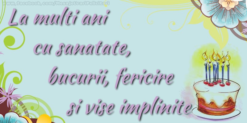 Felicitari aniversare De La Multi Ani - La multi ani cu sanatate