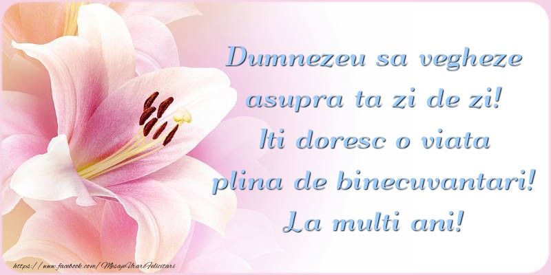 Felicitari aniversare De La Multi Ani - Dumnezeu sa vegheze asupra ta