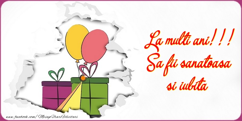Felicitari aniversare De La Multi Ani - Sa fii sanatoasa si iubita