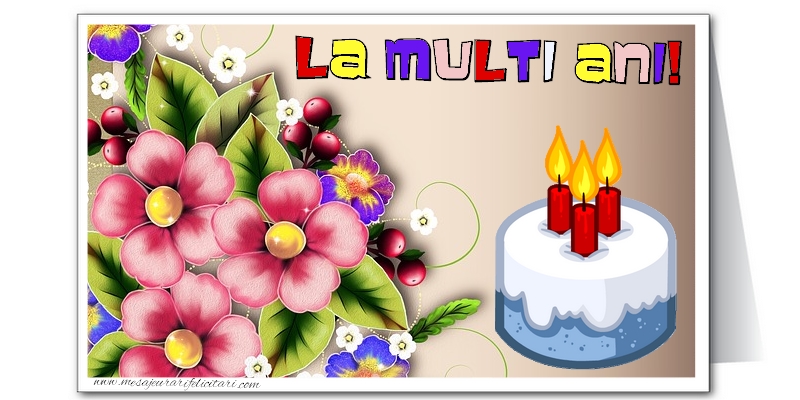 Felicitari aniversare De La Multi Ani - La multi ani