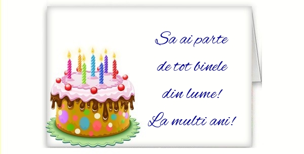 Felicitari aniversare De La Multi Ani - La multi ani