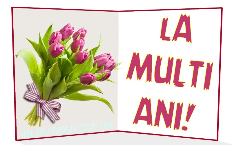 Felicitari aniversare De La Multi Ani - La multi ani