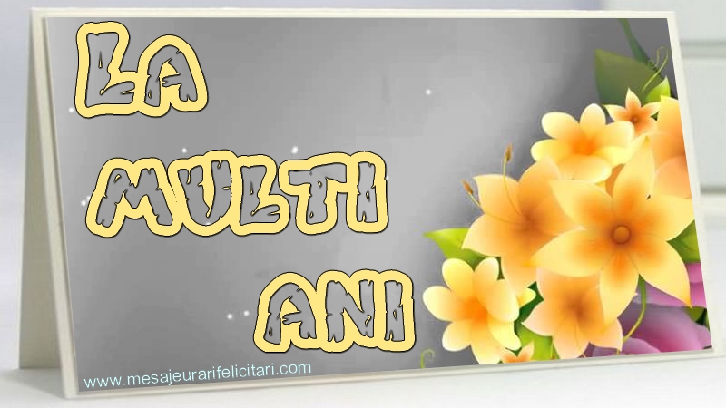 Felicitari aniversare De La Multi Ani - La multi ani