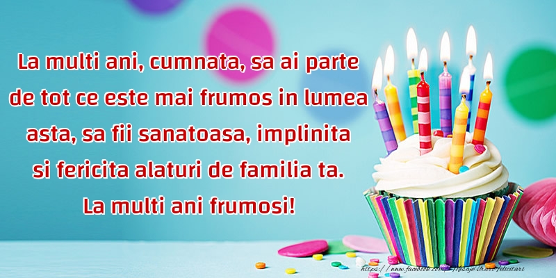 Felicitari aniversare De La Multi Ani - La multi ani frumosi cumnata!