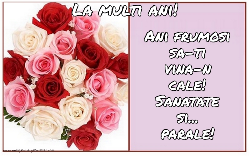 Felicitari aniversare De La Multi Ani - La multi ani