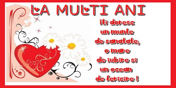 Felicitari aniversare De La Multi Ani - La multi ani! Iti doresc un munte de sanatate si un ocean de fericire!