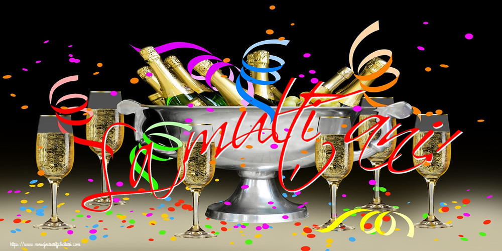Felicitari aniversare De La Multi Ani - La mulți ani!