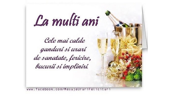 Felicitari aniversare De La Multi Ani - Cele mai calde ganduri si urari de sanatate, fericire, bucurii si impliniri