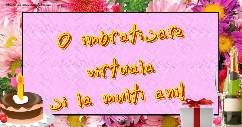 Felicitari aniversare De La Multi Ani - O imbratisare virtuala si la multi ani!