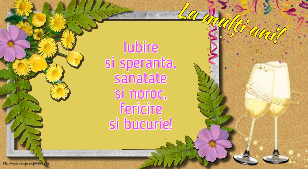 Felicitari aniversare De La Multi Ani - La mulți ani!