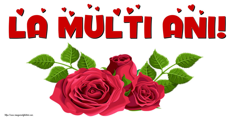 Felicitari aniversare De La Multi Ani - La multi ani!