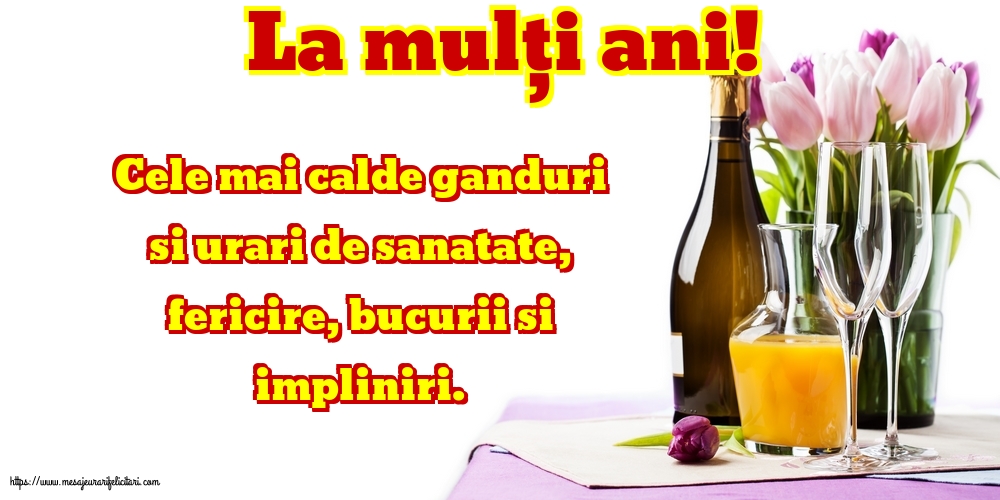 Felicitari aniversare De La Multi Ani - La mulți ani!