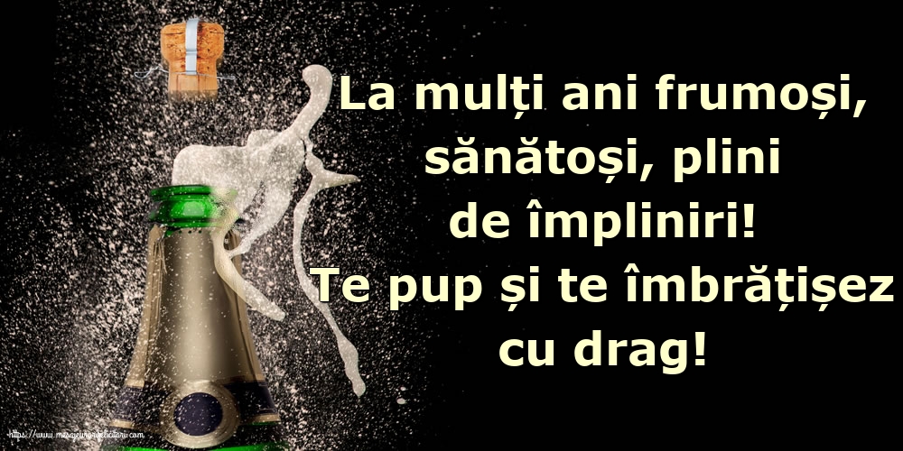 Felicitari aniversare De La Multi Ani - La mulți ani frumoși, sănătoși, plini de împliniri!