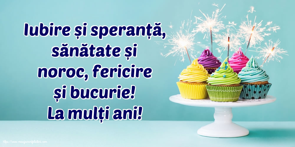 Felicitari aniversare De La Multi Ani - La mulți ani!
