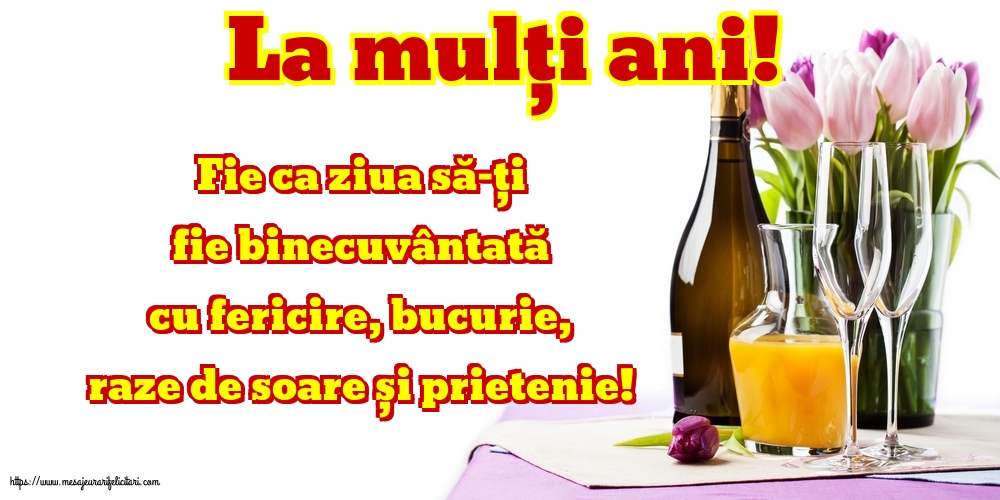 Felicitari aniversare De La Multi Ani - La mulți ani!