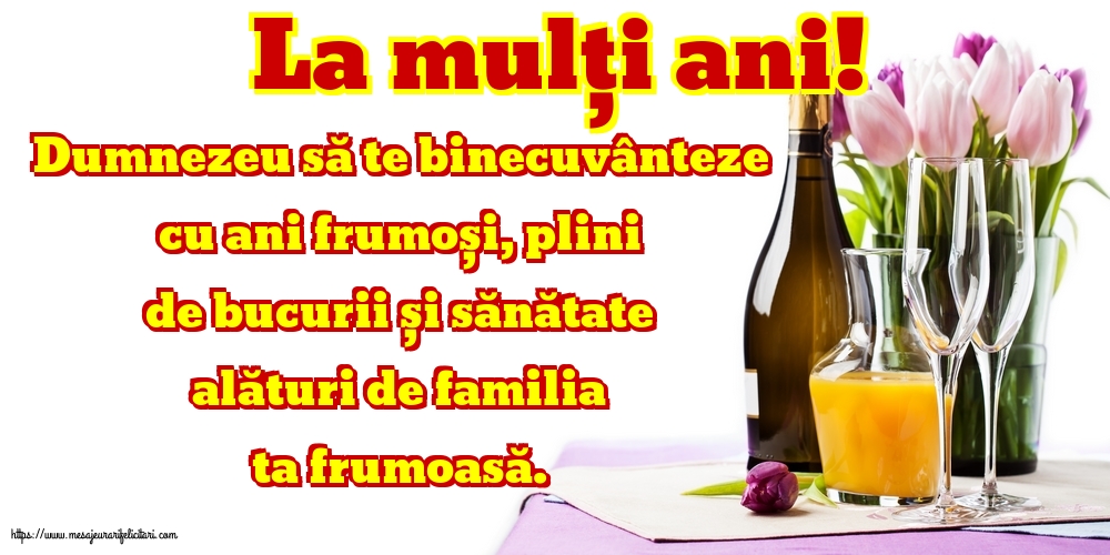 Felicitari aniversare De La Multi Ani - La mulți ani!
