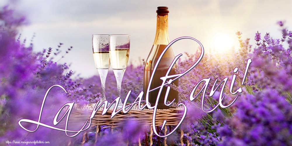 Felicitari aniversare De La Multi Ani - La mulți ani!
