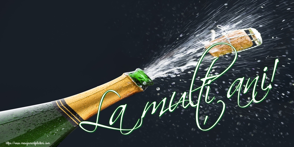 Felicitari aniversare De La Multi Ani - La mulți ani!