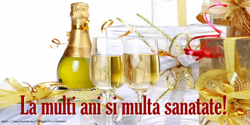 Felicitari aniversare De La Multi Ani - La multi ani si multa sanatate!