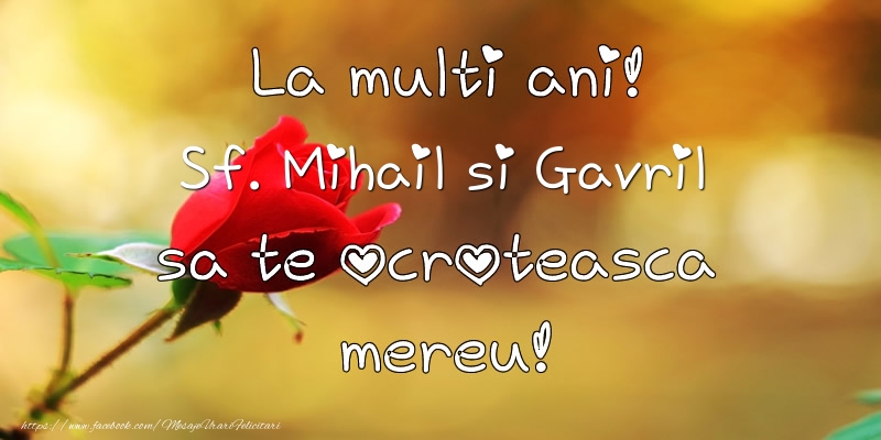 Felicitari aniversare De Sfintii Mihail si Gavril - La multi ani! Sf. Mihail si Gavril sa te ocroteasca mereu!