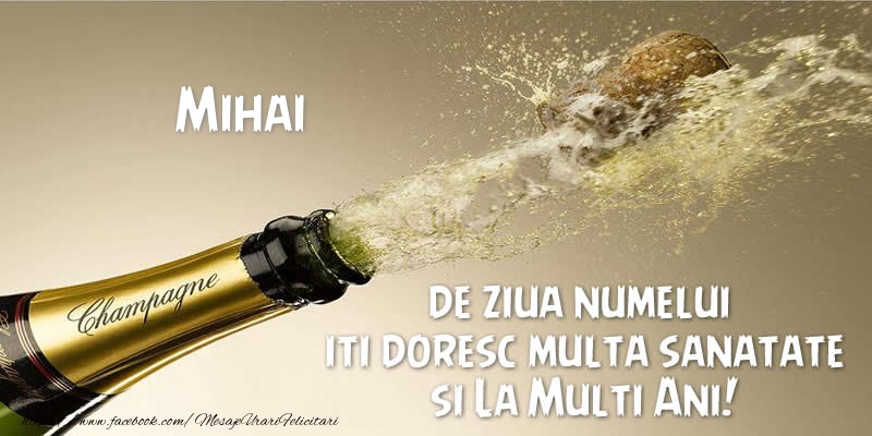 Felicitari aniversare De Sfintii Mihail si Gavril - Mihai de ziua numelui iti doresc multa sanatate si La Multi Ani!