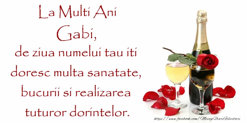 Felicitari aniversare De Sfintii Mihail si Gavril - La Multi Ani Gabi, de ziua numelui tau iti  doresc multa sanatate, bucurii si realizarea tuturor dorintelor.
