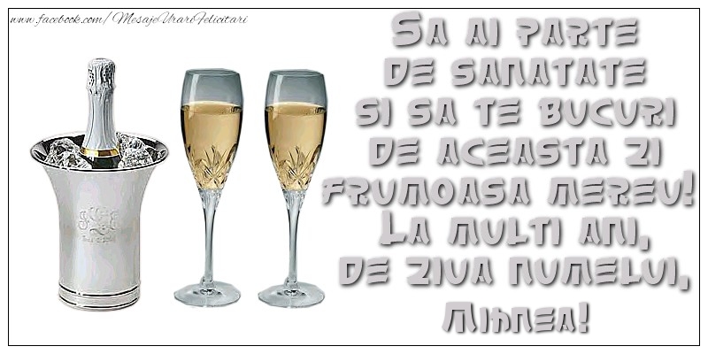 Felicitari aniversare De Sfintii Mihail si Gavril - Sa ai parte de sanatate si sa te bucuri de aceasta zi frumoasa mereu!  La multi ani, de ziua numelui, Mihnea