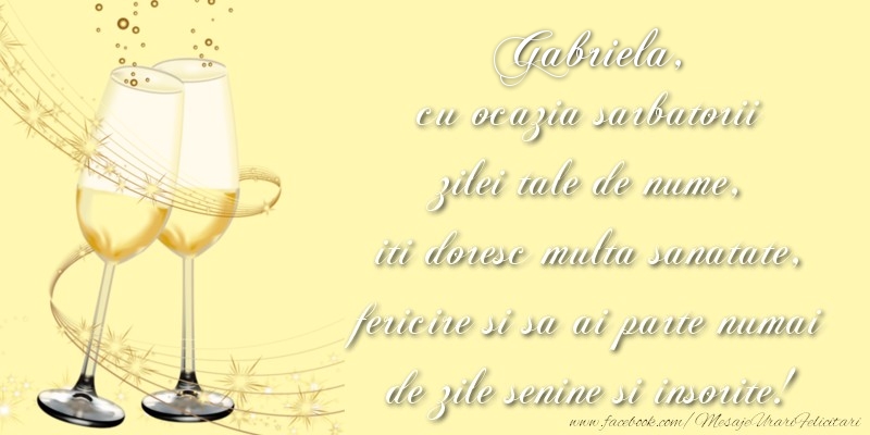 Felicitari aniversare De Sfintii Mihail si Gavril - Gabriela cu ocazia sarbatorii zilei tale de nume, iti doresc multa sanatate, fericire si sa ai parte numai de zile senine si insorite!