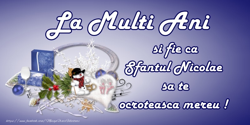 Felicitari aniversare De Sfantul Nicolae - La multi ani si fie ca sfantul Nicolae sa va ocroteasca mereu!