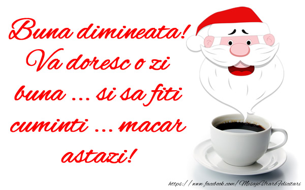 Felicitari aniversare De Sfantul Nicolae - Buna dimineata! Va doresc o zi buna... si sa fiti cuminti,,, macar astazi!