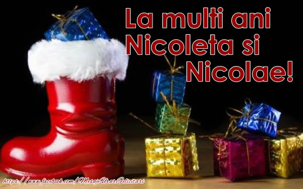 Felicitari aniversare De Sfantul Nicolae - La multi ani! Nicoleta si Nicolae!