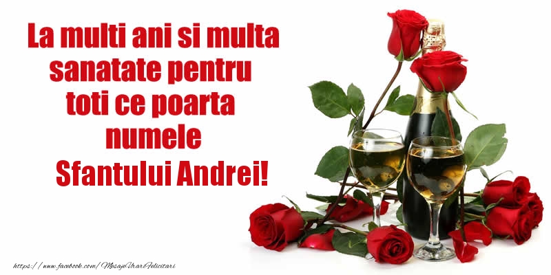 Felicitari aniversare De Sfantul Andrei - La multi ani si multa sanatate pentru toti ce poarta numele Sfantului Andrei!