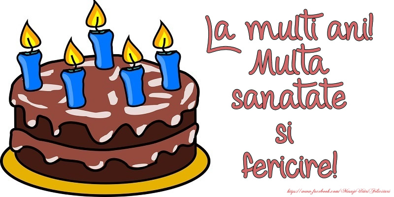 Felicitari aniversare De Zi De Nastere - La multi ani! Multa sanatate si fericire!