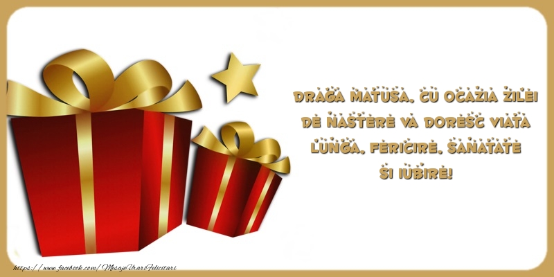Felicitari aniversare De Zi De Nastere - Draga matusa, va doresc viata lunga, fericire, sanatate si iubire