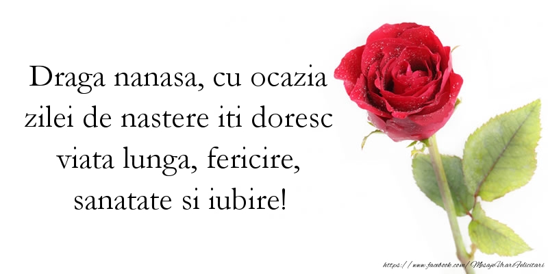 Felicitari aniversare De Zi De Nastere - Draga nanasa, iti doresc viata lunga, fericire, sanatate si iubire